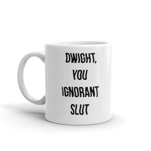 The Office Dwight You Ignorant Slut White Mug Online Hot Sale - Image 5